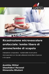 Produktbild: Ricostruzione microvascolare orofacciale: lembo libero di perone/lembo di scapola