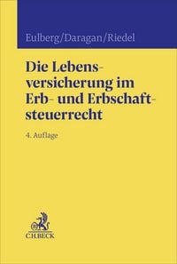 Produktbild: Die Lebensversicherung im Erb- und Erbschaftsteuerrecht
