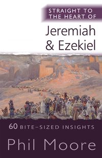 Produktbild: Straight to the Heart of Jeremiah and Ezekiel