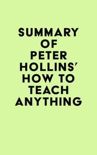 Produktbild: Summary of Peter Hollins's How to Teach Anything