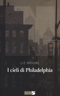 Produktbild: Moore, L: I cieli di Philadelphia