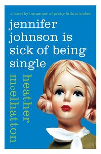 Produktbild: Jennifer Johnson Is Sick of Being Single