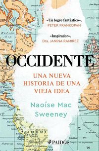 Produktbild: Occidente: Una Nueva Historia de Una Vieja Idea / The West: A New History in Fourteen Lives