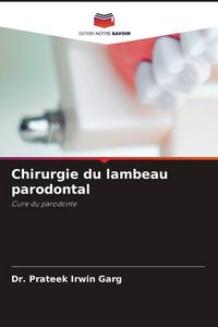 Produktbild: Chirurgie du lambeau parodontal