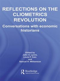 Produktbild: Reflections on the Cliometrics Revolution