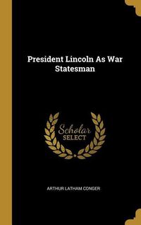 Produktbild: President Lincoln As War Statesman