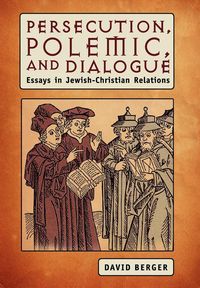 Produktbild: Persecution, Polemic, and Dialogue
