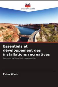 Produktbild: Essentiels et d&eacute;veloppement des installations r&eacute;cr&eacute;atives