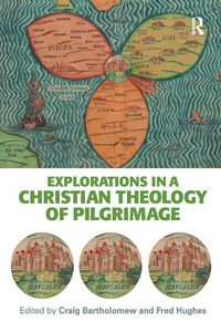 Produktbild: Explorations in a Christian Theology of Pilgrimage