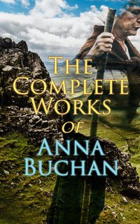 Produktbild: The Complete Works of Anna Buchan