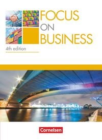 Produktbild: Focus on Business - Englisch f&uuml;r berufliche Schulen - 4th edition - B1/B2