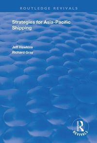 Produktbild: Hawkins, J: Strategies for Asia-Pacific Shipping