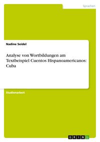 Produktbild: Seidel, N: Analyse von Wortbildungen am Textbeispiel Cuentos