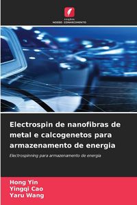 Produktbild: Electrospin de nanofibras de metal e calcogenetos para armazenamento de energia