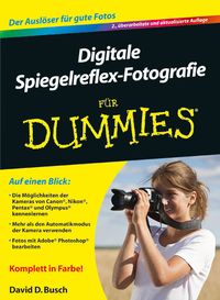 Produktbild: Digitale Spiegelreflex-Fotografie f&uuml;r Dummies