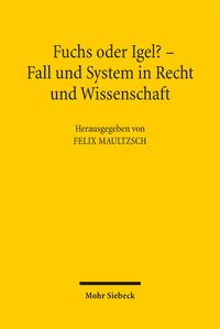 Produktbild: Fuchs oder Igel? - Fall und System in Recht und Wissenschaft
