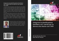 Produktbild: Integrare la pianificazione familiare con i servizi per le donne che vivono con l'HIV