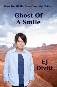 Produktbild: Ghost of a Smile (The Ghost Protector Trilogy, #2)