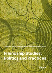 Produktbild: Friendship Studies: Politics and Practices