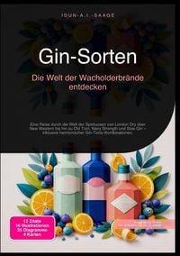 Produktbild: Gin-Sorten: Die Welt der Wacholderbr&auml;nde entdecken