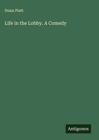 Produktbild: Life in the Lobby. A Comedy
