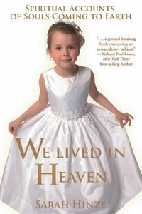 Produktbild: We Lived in Heaven: Spiritual Accounts of Souls Coming to Earth