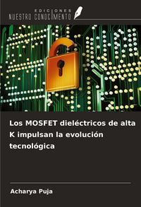 Produktbild: Los MOSFET diel&eacute;ctricos de alta K impulsan la evoluci&oacute;n tecnol&oacute;gica