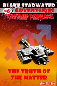 Produktbild: The Truth of the Matter (Starship Perilous Adventure #6)