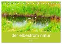 Produktbild: der elbestrom natur (Tischkalender 2027 DIN A5 quer), CALVENDO Monatskalender