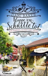 Produktbild: Klappe zu, Schnitte tot. Ein Hansel & Pretzel Krimi