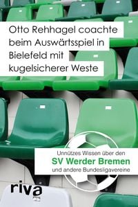 Produktbild: Otto Rehhagel coachte beim Ausw&auml;rtsspiel in Bielefeld mit kugelsicherer Weste