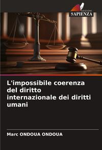 Produktbild: L'impossibile coerenza del diritto internazionale dei diritti umani