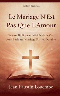 Produktbild: Le Mariage N'est Pas Que L'Amour