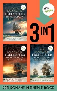 Produktbild: Klar Schiff zur H&ouml;llenfahrt, Im Windschatten des Schreckens & Kurs ins Ungewisse