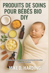 Produktbild: Produits De Soins Pour B&eacute;b&eacute;s Bio Diy