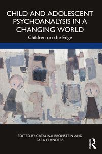 Produktbild: Child and Adolescent Psychoanalysis in a Changing World