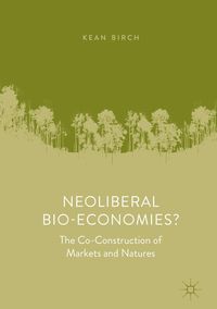 Produktbild: Neoliberal Bio-Economies?