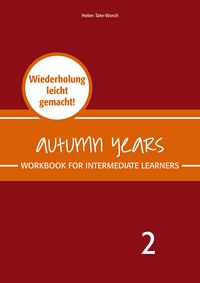 Produktbild: Autumn Years - Englisch f&uuml;r Senioren 2 - Intermediate Learners - Workbook