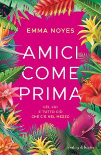 Produktbild: Amici come prima. Lei, lui e tutto ci&ograve; che c'&egrave; nel mezzo