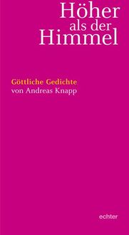 Bild vom Artikel Höher als der Himmel vom Autor Andreas Knapp