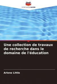 Produktbild: Une collection de travaux de recherche dans le domaine de l'&eacute;ducation