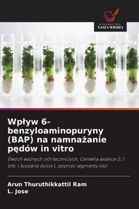 Produktbild: Wp&iquest;yw 6-benzyloaminopuryny (BAP) na namna&iquest;anie p&iquest;d&oacute;w in vitro