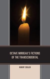 Produktbild: Octave Mirbeau's Fictions of the Transcendental