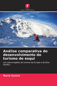 Produktbild: An&aacute;lise comparativa do desenvolvimento do turismo de esqui