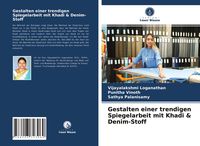 Produktbild: Gestalten einer trendigen Spiegelarbeit mit Khadi & Denim-Stoff