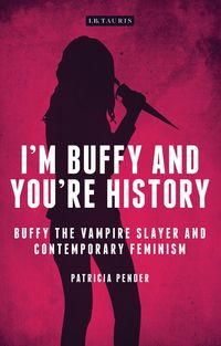 Produktbild: I'm Buffy and You're History