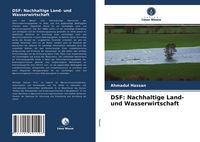 Produktbild: DSF: Nachhaltige Land- und Wasserwirtschaft