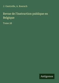Produktbild: Revue de l'instruction publique en Belgique