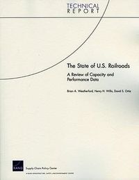 Produktbild: The State of U.S. Railroads: A Review of Capacity and Performance Data