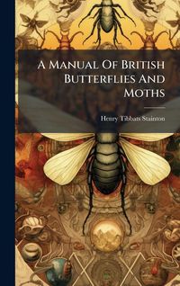 Produktbild: A Manual Of British Butterflies And Moths